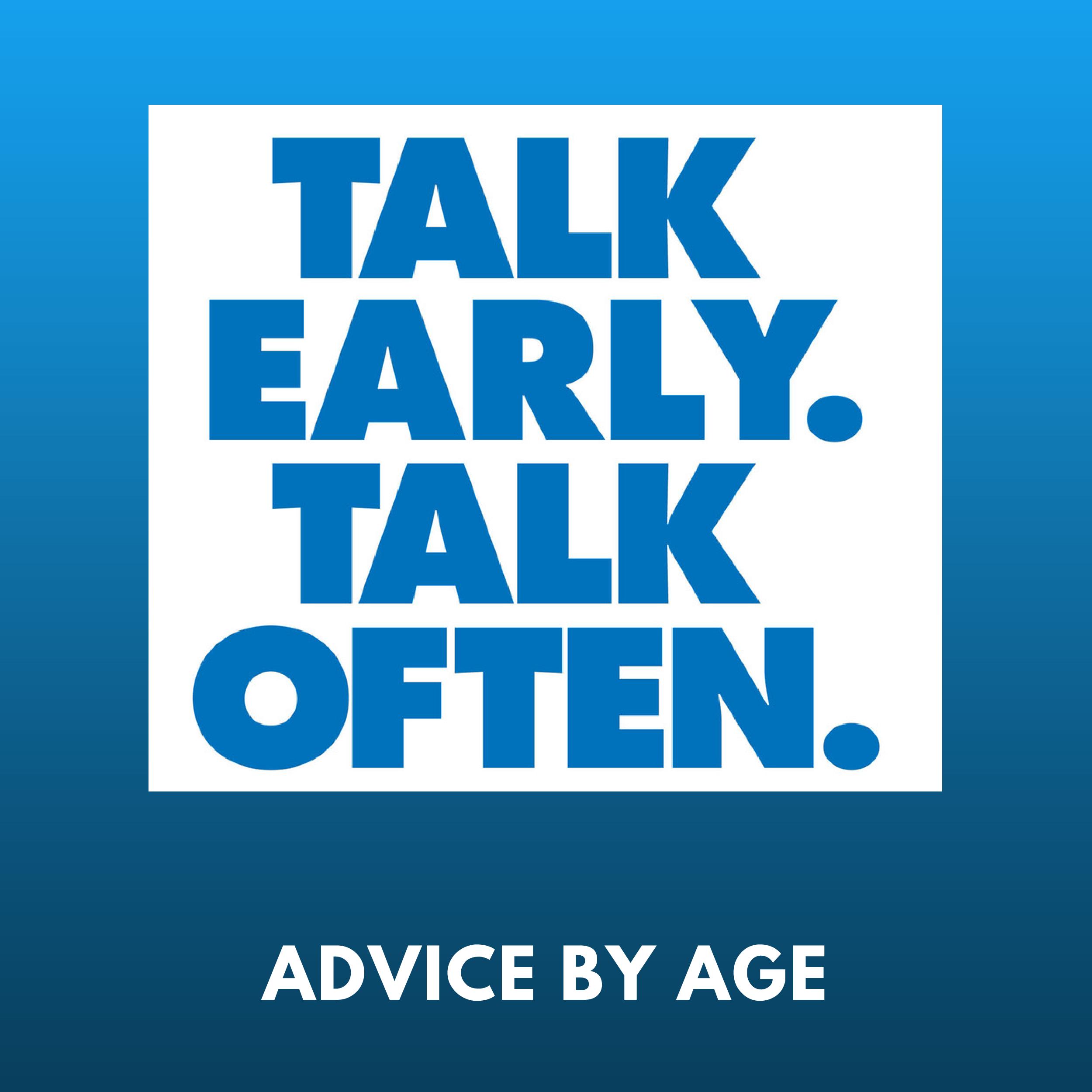 Talk Early. Talk Often.